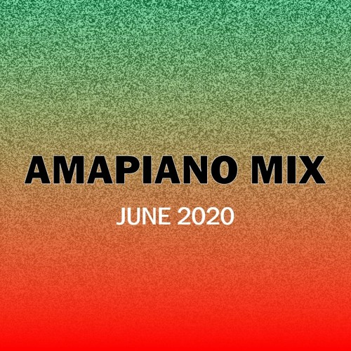 Amapiano Mix June 2020 | DBN Gogo, Vigro Deep, Ubuntu Brothers, Kabza, Sha Sha & more