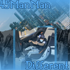 45MANMAN - DIFFERENT