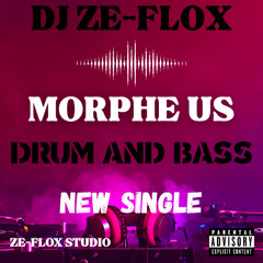 DJ ZE-FLOX Morpheus Drum And Bass Original mix
