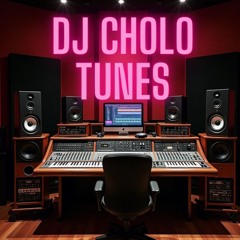 CHOLO TUNES