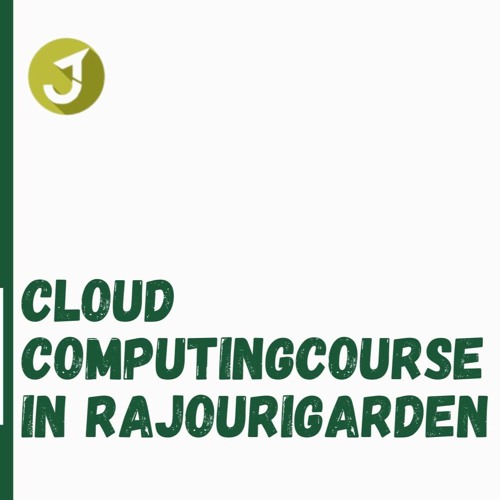 Cloud Computing Course In Rajouri Garden