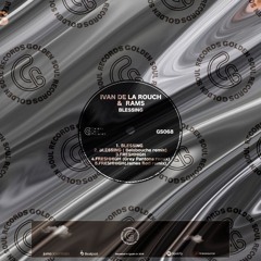 Ivan De La Rouch & Rams - Blessing (BELABOUCHE Remix)