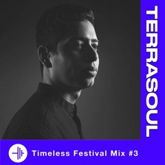 Timeless Festival Mix #3 - Terrasoul