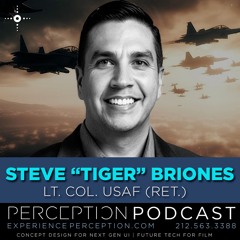 Episode 56 - Steve "Tiger" Briones, Lt. Col. USAF (Ret.)