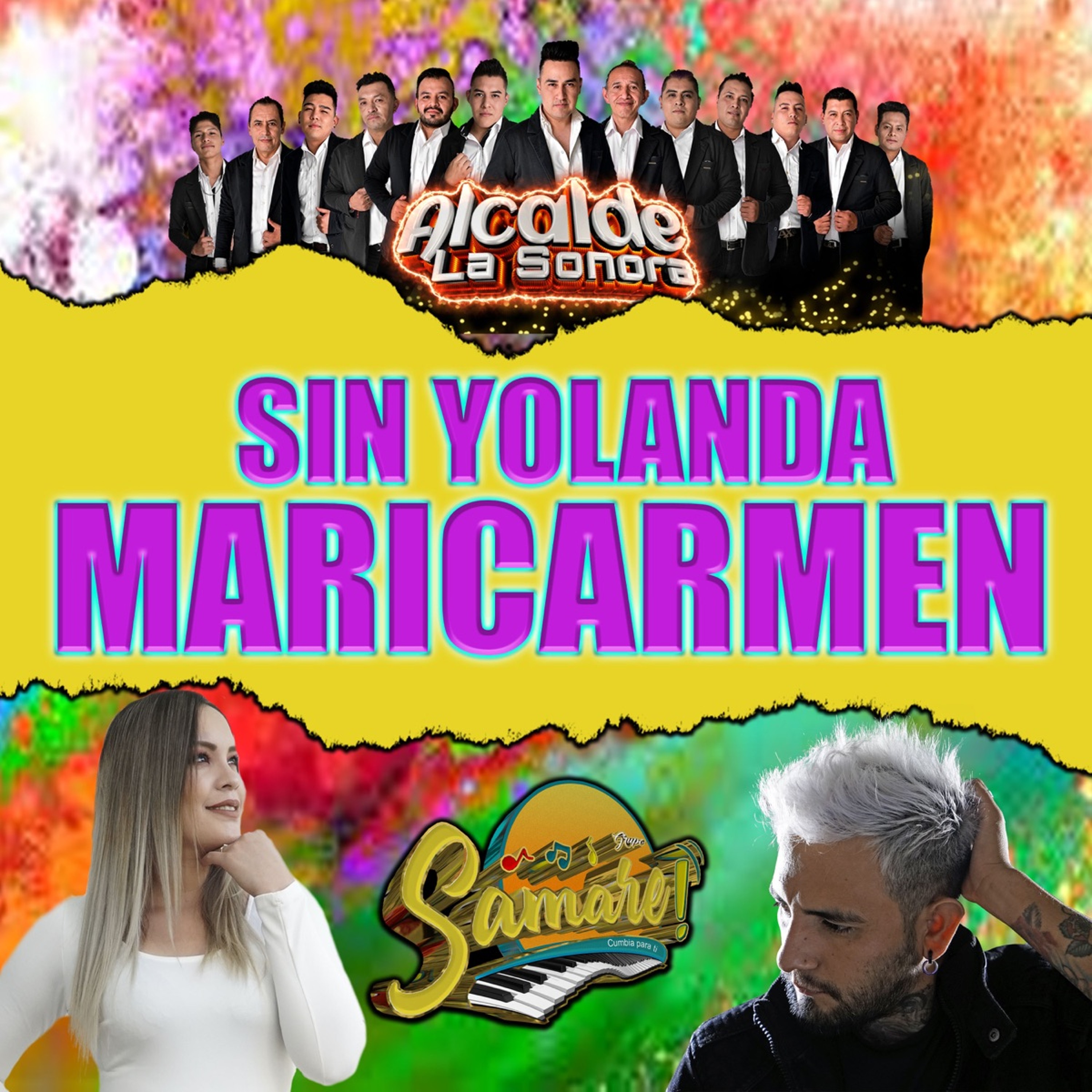 Sin Yolanda Maricarmen Alcalde La Sonora Ft Grupo Samare 2021 Limpia episode artwork
