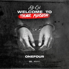 ONEFOUR - Welcome To Thugz Mansion (DJ Esi)