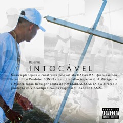 DaFarma | Intocável [Prod. Sonni]
