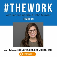 It’s Nifty to be Fifty: Certifying HR & Organizations with Dr. Amy Dufrane