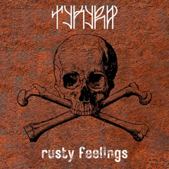Rusty Feelings [162]