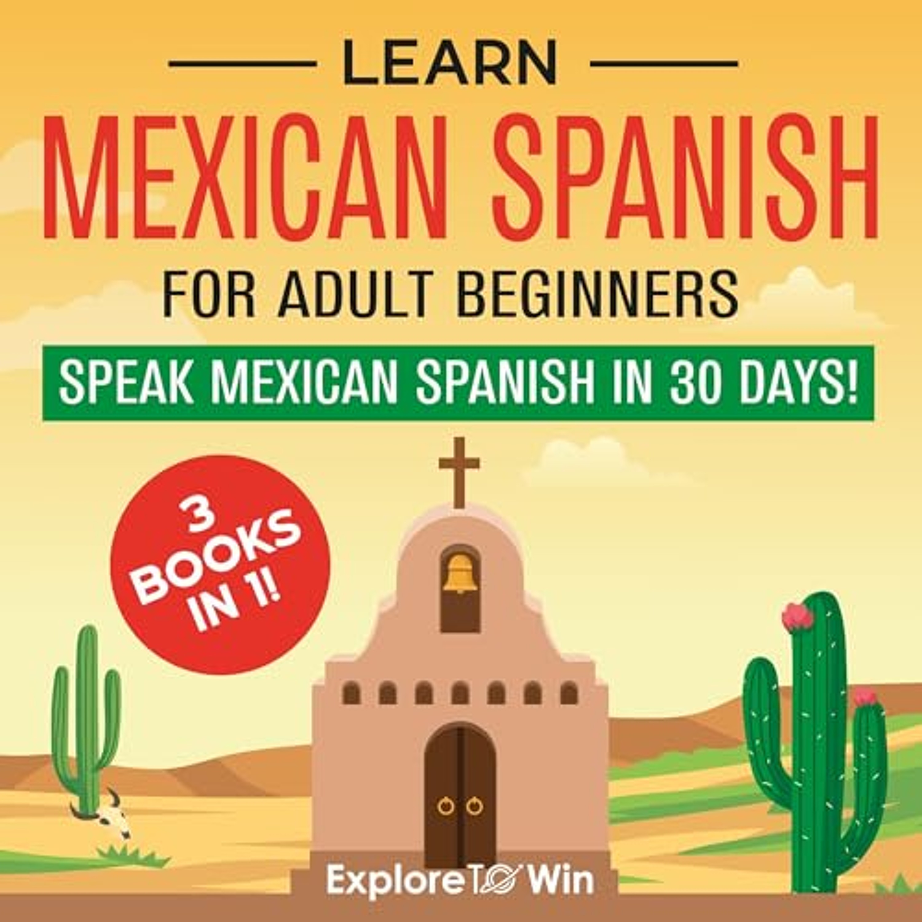Learn Mexican Spanish for Adult Beginners: 3 Books in 1 (Audiolibro) | Prueba Gratis