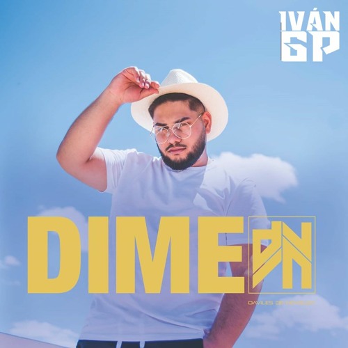 Daviles de Novelda - Dime (Iván GP Extended Rumbaton Edit)[Leer Descripción]
