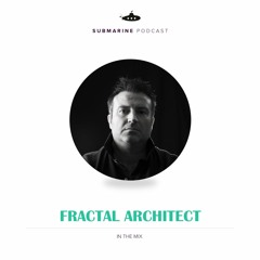 Submarine Podcast 093: FrActAl Architect in the mix