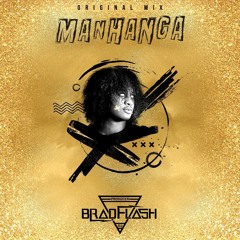 BradFlash - MANHANGA ( OriginalMix )