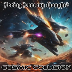 Cosmic Collision