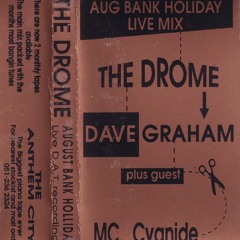 Dave Graham & MC Cyanide - The Drome, Birkenhead (Aug Bank Hol) 1993