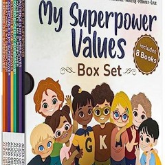PDF KINDLE DOWNLOAD My Superpower Values 8 Book Box Set (Books 1-8: Kindness, Mi