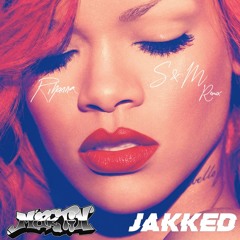 Rihanna - S&M (Martin & JAKKED Remix) [Full Version in DL Link]