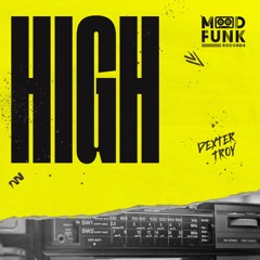 Dexter Troy - HIGH // MFR397