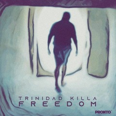 Trinidad Killa - Freedom (Official Audio)