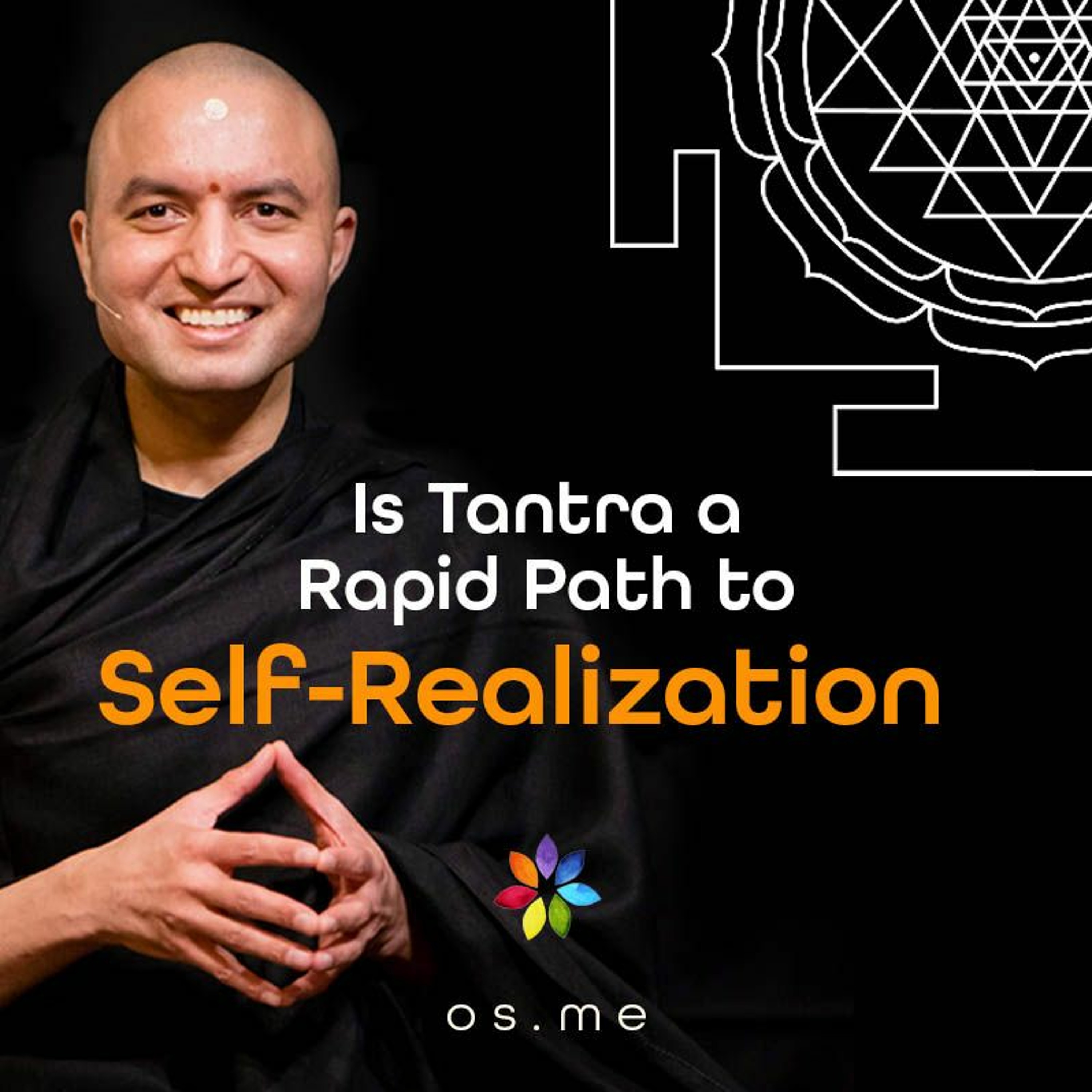 Is Tantra A Rapid Path To Self - Realization