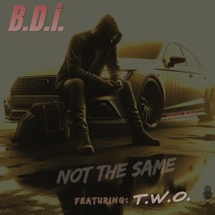 NOT THE SAME