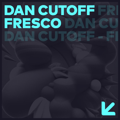Dan Cutoff - Fresco (Original Mix)