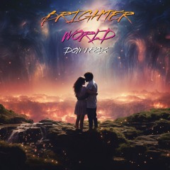 Dom Vegz - Brighter World