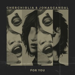 Cherchiglia, JonasCandal - For You