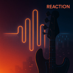 Reaction