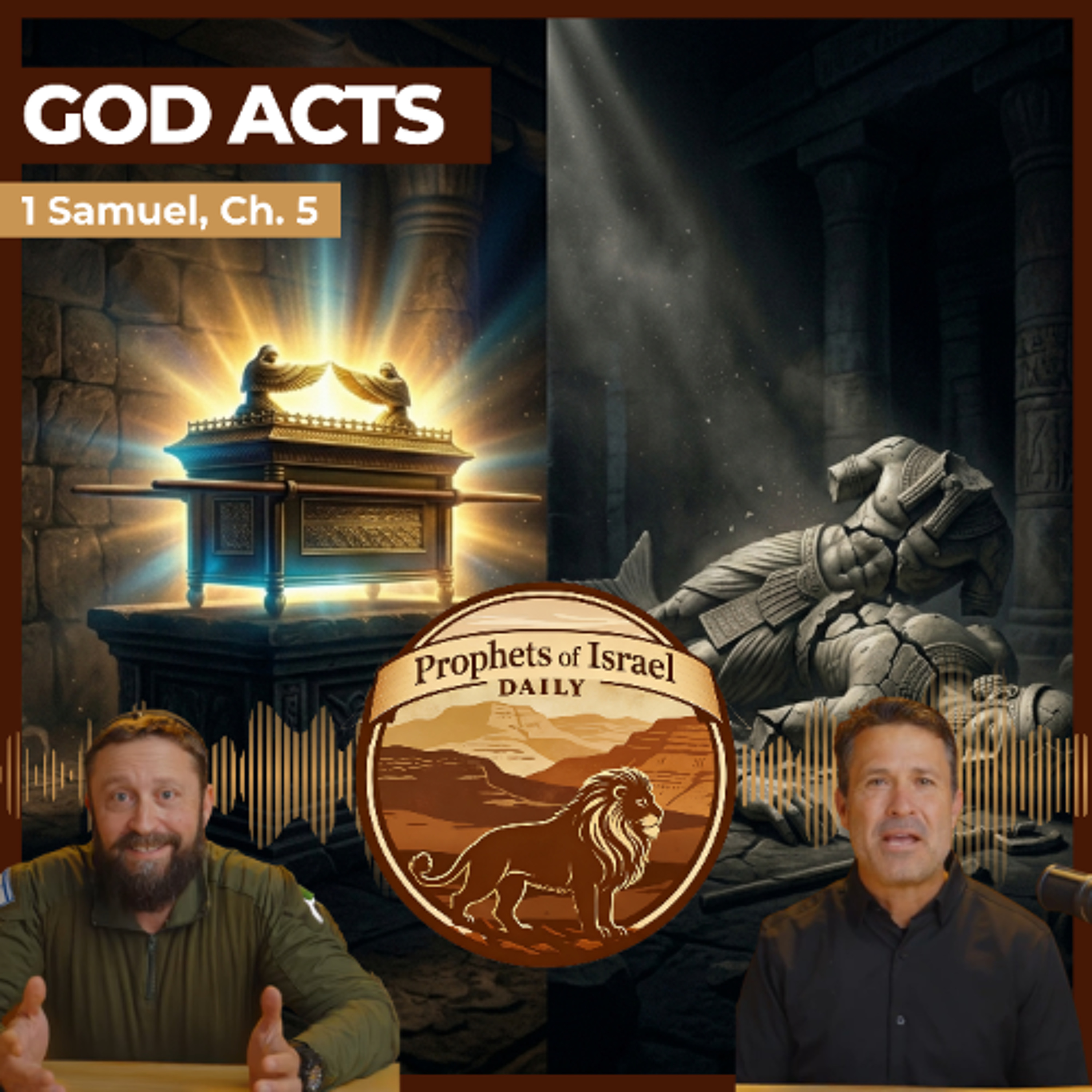1 Samuel, Chapter 5 - God Acts | Prophets of Israel Daily