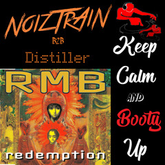 RMB - Redemption (NoizTrAiN b2b Distiller Booty)