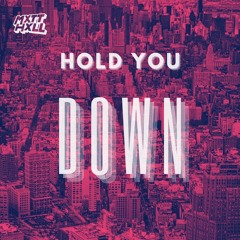 HOLD YOU DOWN (DL for full version)