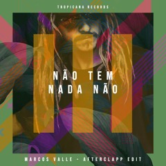 Marcos Valle - Não Tem Nada Não (Afterclapp Edit)