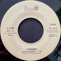 Almadraba - Mi Mala Suerte / Cha La-La-La