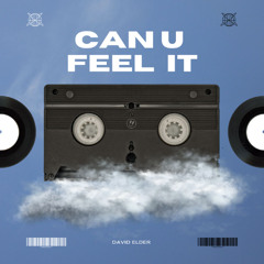David Elder - Can U Feel It (FREE DL)