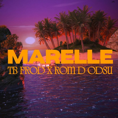 TB Prod - MARELLE (ft. Rom D. Odsu)