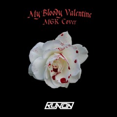 My Bloody Valentine ( MGK cover )