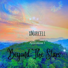 Beyond The Stars - xMarcell