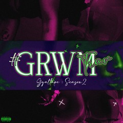 GYALTAPE SZN 2 - #GRWTrav | 2025 DANCEHALL