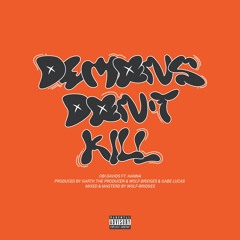 Demons Don't Kill ft Hanna