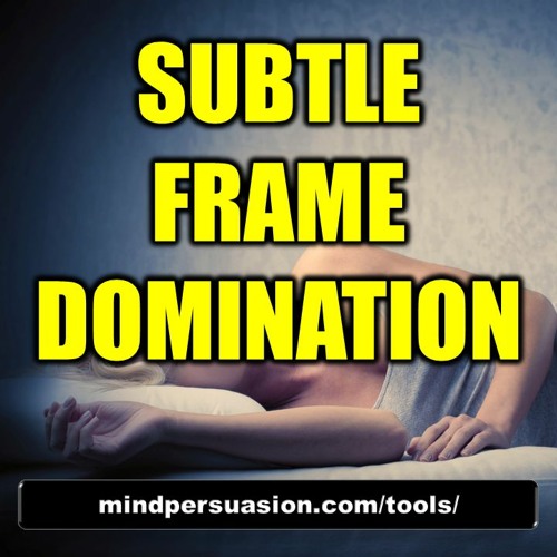 Subtle Frame Domination