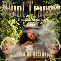 Blunt Trauma (prod. Oddisy)