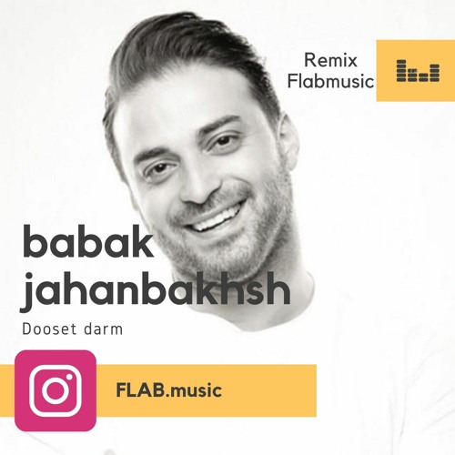 Stream babak jahanbakhsh (dooset daram).mp3 by FLABmusic | Listen online  for free on SoundCloud