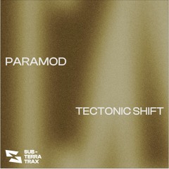 Paramod - Tectonic Shift (Free Download)