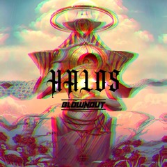 Halos - BlownOut