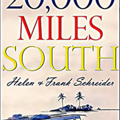 View EPUB ☑️ 20,000 Miles South: A Pan-American Adventure in a Seagoing Jeep from the