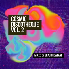 Cosmic Discotheque Vol. 2 (A Mixtape)