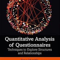 [View] [KINDLE PDF EBOOK EPUB] Quantitative Analysis of Questionnaires: Techniques to