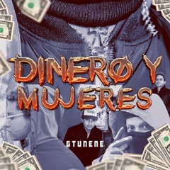 Gtunene - Dinero Y Mujeres
