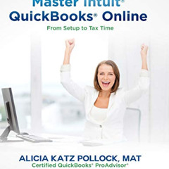 [Free] EBOOK ✏️ Master Intuit's QuickBooks Online: From Setup to Tax Time by  Alicia